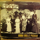 APULANTA - ANNA MULLE PIISKAA SINGLE + - pikkukuva 1