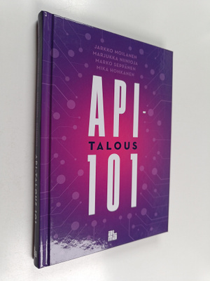 Jarkko Moilanen : API-talous 101