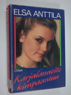 Elsa Anttila : Karjalanneito kimpaantuu