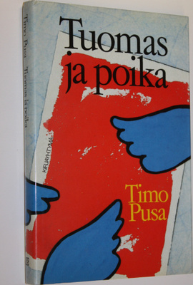 Timo Pusa : Tuomas ja poika : kertomus
