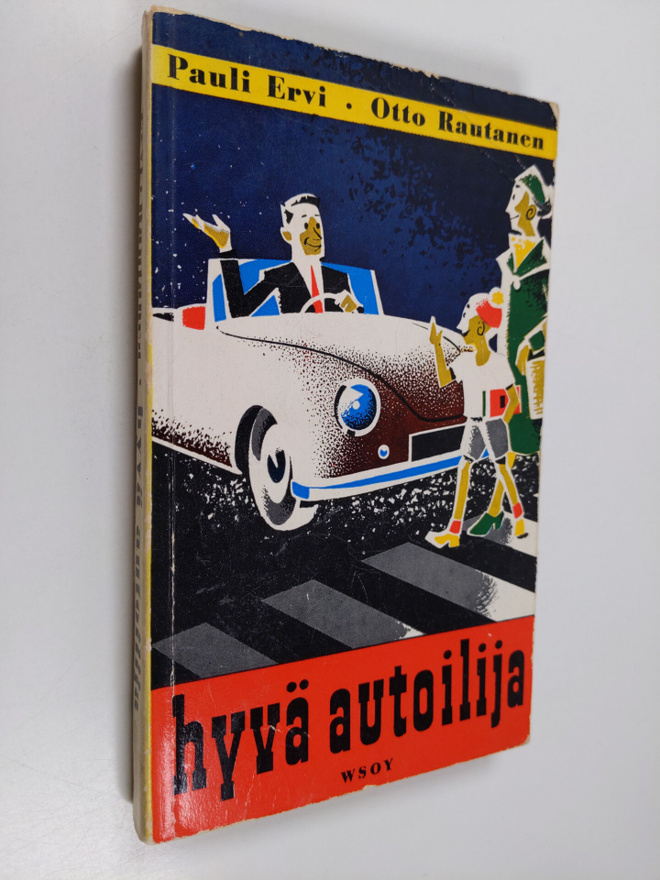 Pauli Ervi ym. : Hyvä autoilija