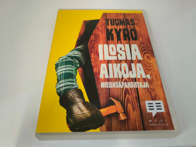 Tuomas Kyrö - Iloisia aikoja, mielensäpahoittaja - Äänikirja