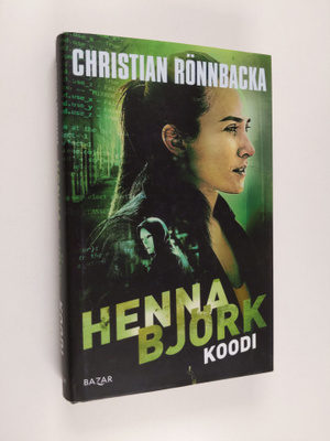 Christian Rönnbacka : Henna Björk: Koodi