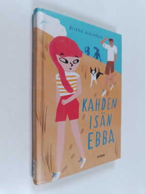 Riikka Ala-Harja : Kahden isän Ebba