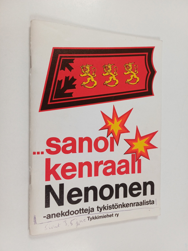 Unto Partanen : Sanoi kenraali Nenonen : anekdootteja tyk...