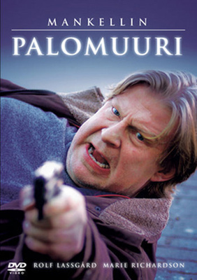 Mankellin Palomuuri (2006) Rolf Lassgård, Marie Richardson