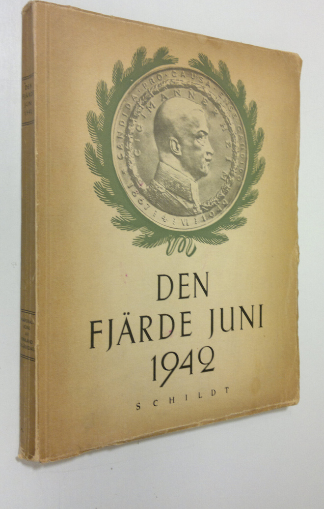 Den fjärde juni 1942 : hyllningarna för Marskalken av Fin...