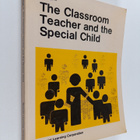 Readings in the classroom teacher and the special child - pikkukuva 1