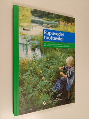 Rapuvedet tuottaviksi