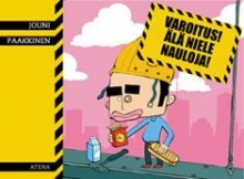 Varoitus! Älä niele nauloja