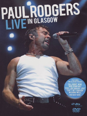 PAUL RODGERS - LIVE GLASGOW