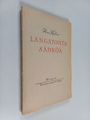 Aino Kallas : Langatonta sähköä : pieniä kirjeitä Lontoosta