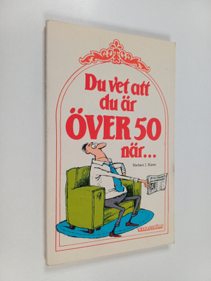 Du vet att du är över 50 när...