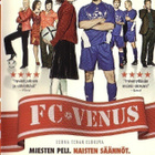 dvd, FC Venus [komedia, draama] - pikkukuva 1