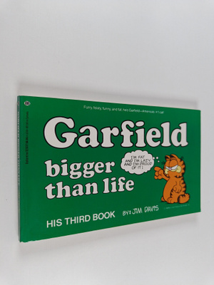Jim Davis : Garfield Bigger Than Life : His Third Book