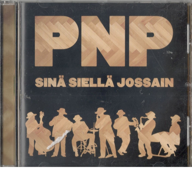 PNP SINÄ SIELLÄ JOSSAIN