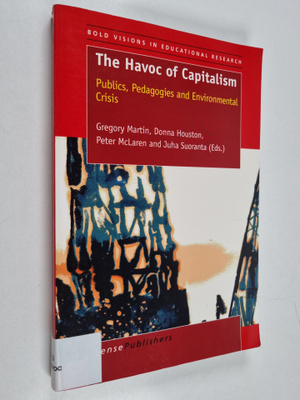 The havoc of capitalism : publics, pedagogies and environ...