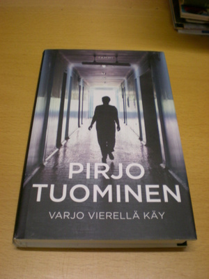 Pirjo Tuominen: Varjo vierellä käy