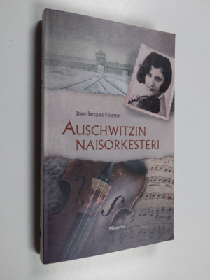 Jean-Jacques Felstein : Auschwitzin naisorkesteri