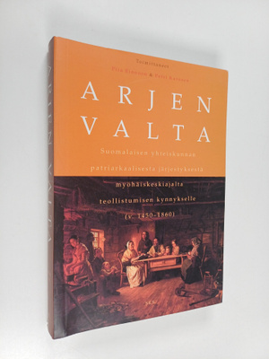 Petri Karonen ym. : Arjen valta : Suomalaisen yhteiskunna...
