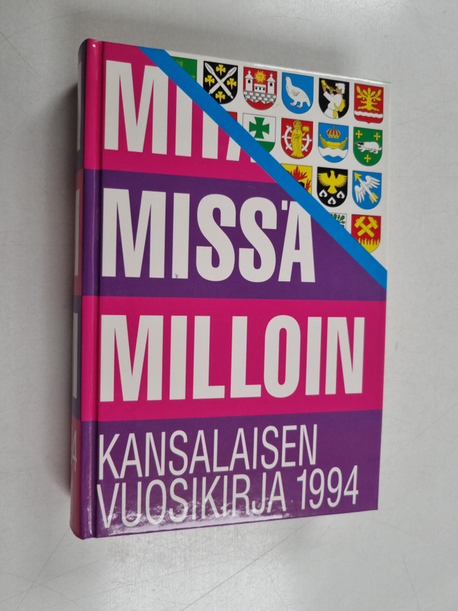 Mitä missä milloin 1994 : kansalaisen vuosikirja
