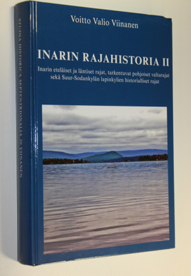 Voitto Valio Viinanen : Inarin rajahistoria 2, Inarin ete...