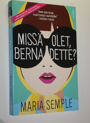 Maria Semple : Missä olet, Bernadette (näytekappale)