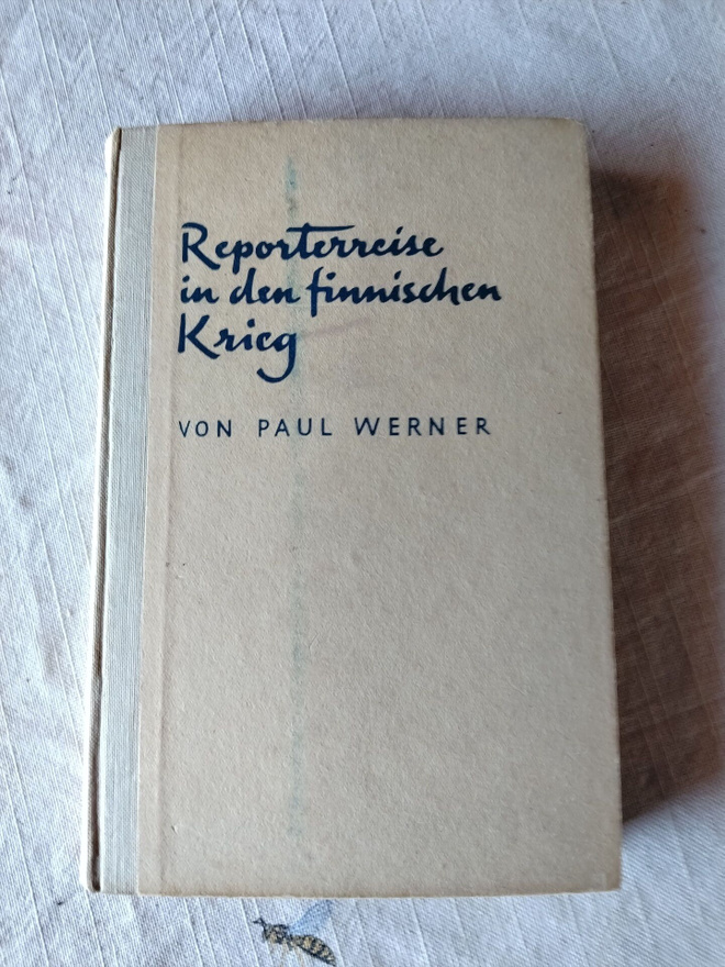 paul werner reporterreise in den finnischen krieg