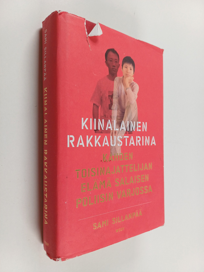 Sami Sillanpää : Kiinalainen rakkaustarina : kahden toisi...