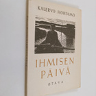 Kalervo Hortamo : Ihmisen päivä : runoja - pikkukuva 1
