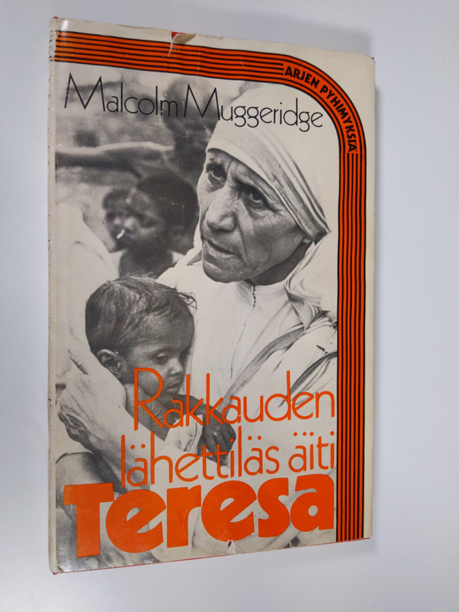 Malcolm Muggeridge : Rakkauden lähettiläs äiti Teresa
