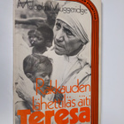 Malcolm Muggeridge : Rakkauden lähettiläs äiti Teresa - pikkukuva 1