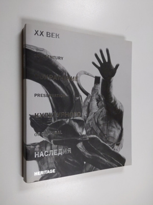 XX Vek : sohranenie kul'turnogo nasledia = 20th century :...