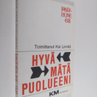 Kai (toim.) Linnilä : Hyvä mätä puolueeni - pikkukuva 1