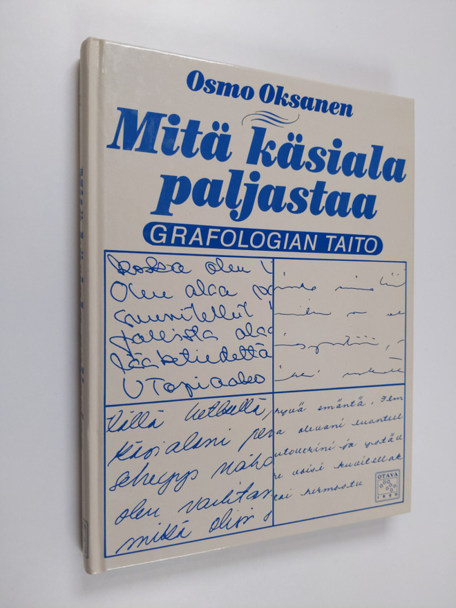 Osmo Oksanen : Mitä käsiala paljastaa : grafologian taito