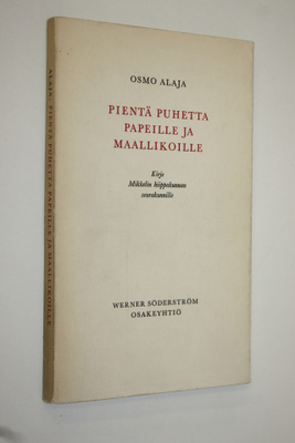 Osmo Alaja : Pientä puhetta papeille ja maallikoille (sig...