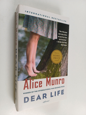 Alice Munro : Dear Life - Stories