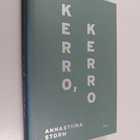 Annastiina Storm : Kerro, kerro - pikkukuva 1