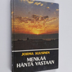 Jorma Kuusinen : Menkää häntä vastaan (signeerattu) - pikkukuva 1