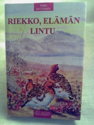 Riekko, elämän lintu - Timo Hyytinen 1.p (sid.)