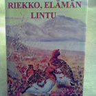 Riekko, elämän lintu - Timo Hyytinen 1.p (sid.) - pikkukuva 1