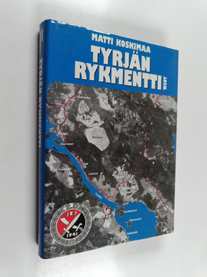 Matti Koskimaa : Tyrjän rykmentti : JR 7:n ja ErP 12:n ta...