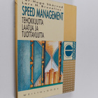Lars H. Bruzelius : Speed management : tehokkuutta, laatu... - pikkukuva 1