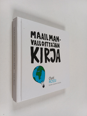 Outi Rossi : Maailmanvalloittajan kirja (signeerattu)