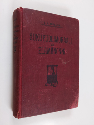 J. P. Muller : Sukupuolimoraali ja elämänonni : yleistaju...