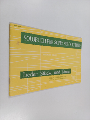 Johannes Runge : Solobuch fur Sopranblockflöte : Lieder, ...