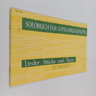 Johannes Runge : Solobuch fur Sopranblockflöte : Lieder, ... - pikkukuva 1