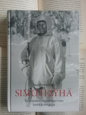 Simo Häyhä: Talvisodan legendaarinen tarkka-ampuja (sid.)