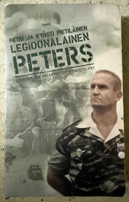 [Kirja] PETRI & KYÖSTI PIETILÄINEN: LEGIOONALAINEN PETERS