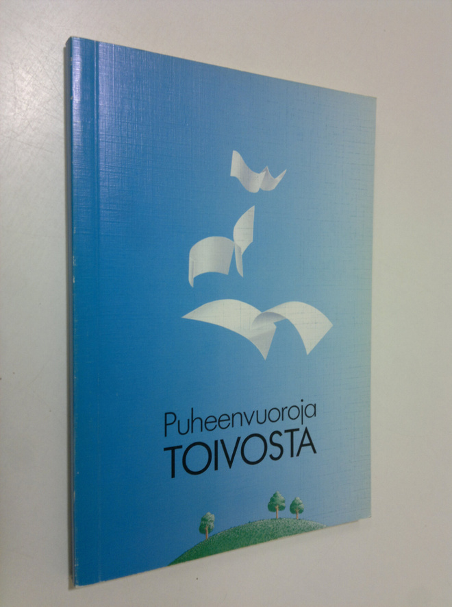 Puheenvuoroja toivosta